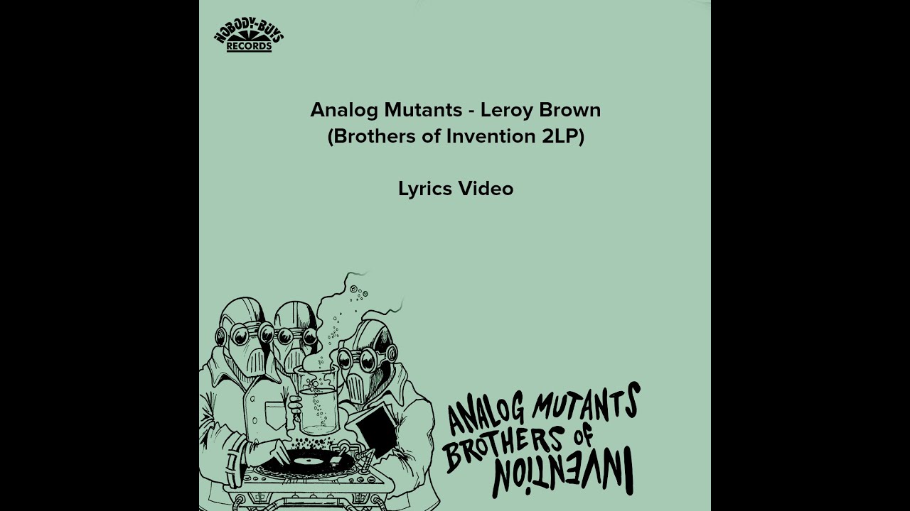 Analog Mutants - Leroy Brown (Brothers of Invention 2LP) Lyrics