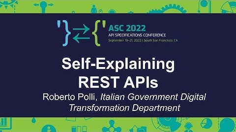 Self-explaining REST APIs - Roberto Polli, Italian Government Digital Transformation Department
