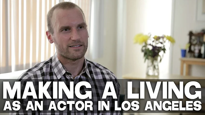 Making A Living As An Actor In Los Angeles by Anth...