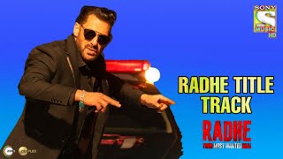 RADHE TITLE TRACK: Radhe Your Most Wanted Bhai - Full Video Song | @BeingSalmanKhan | Disha Patani