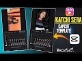 Katchi sera trending reels editing  instagram trending reels editing  capcut template