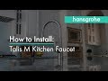 hansgrohe Talis M Kitchen Faucet Installation