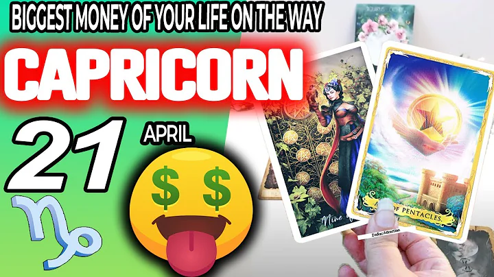 Capricorn ♑️ 💲💲BIGGEST MONEY OF YOUR LIFE ON THE WAY💰💵 horoscope for today APRIL 21 2024 ♑️tarot - DayDayNews