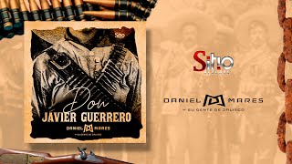 Daniel Mares y Su Gente de Jalisco - Don Javier Guerrero (Video Lyric)