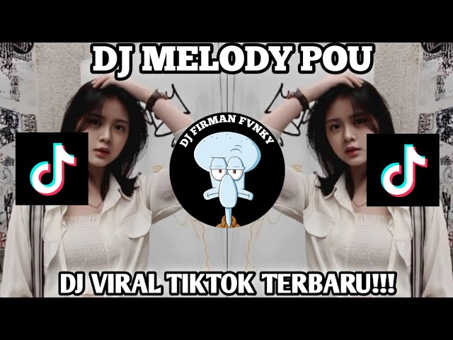 DJ MELODY POU KANE VIRAL TIKTOK || BY SOPAN YETE!!! class=