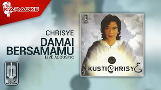 Chrisye - Damai Bersamamu (Live Acoustic) - Official Karaoke Video- No Vocal