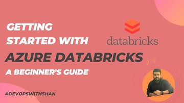 Getting Started with Azure Databricks: A Beginner