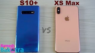 Samsung Galaxy S10 Plus vs iPhone XS Max SpeedTest and Camera Comparison