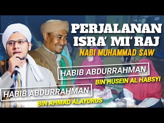 KAJIAN SPESIAL ISRA MI'RAJ NABI MUHAMMAD SAW - Habib Abdurrahman Al Habsy Yaman, Masjid Daruttawabin class=