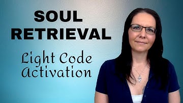 Calling Back Your Soul - Soul Fragment Retrieval [Powerful Light Language Healing]