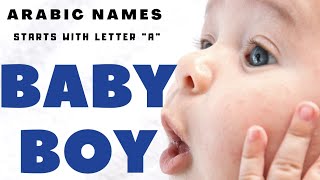 MUSLIM BABY BOY NAMES STARTING LETTER