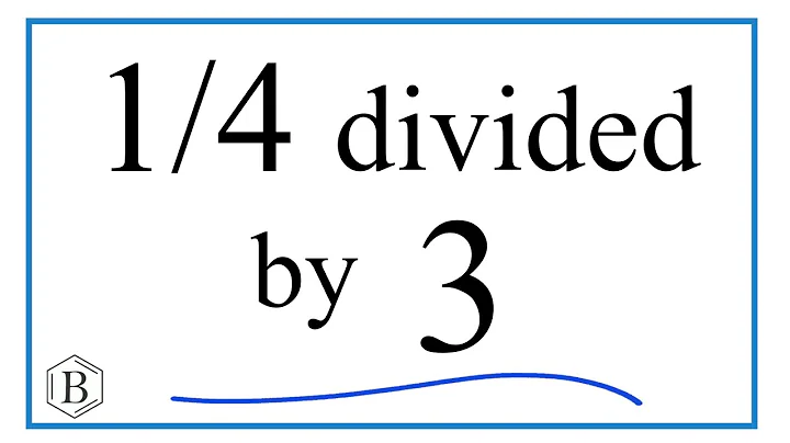 1/4 divided by 3 (One-Fourth Divided by Three)
