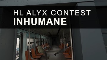 Inhumane - Half-Life Alyx Mapping Contest - No Commentary