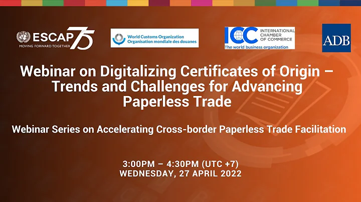 Webinar-Digitalizing Certificates of Origin: Trends & Challenges for Advancing Paperless Trade 2704