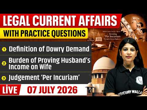 Legal Current Affairs Today | 7 July 2026 | Top Legal News | Judiciary/APO/APP |Judiciary By PW