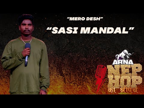 Mero Desh - Sasi Mandal | ARNA Nephop Ko Shreepech | Full Individual Performance |