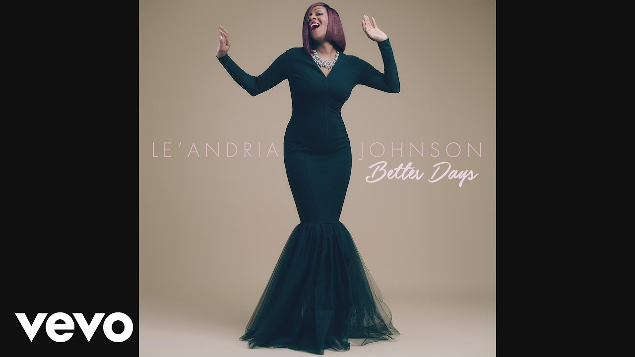 LeAndria Johnson   Better Days Audio