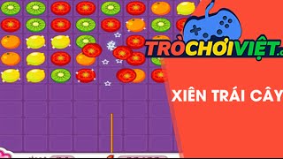 Game xiên trái cây - Video hướng dẫn cách chơi game screenshot 5