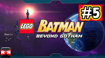 LEGO Batman: Beyond Gotham (By Warner Bros.) - iOS / Android - Walkthrough Gameplay Part 5