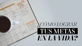 ¿Cómo lograr tus metas en la vida? | Martha Debayle