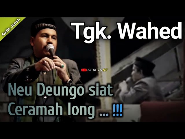Dakwah Aceh Favorit Tgk Wahed dari Tualang Cut Aceh Tamiang - CLM TV class=