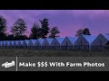 Make Money $$$ With Farm Photography