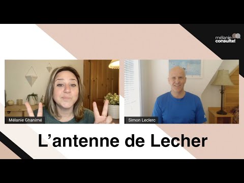 #33 L'Antenne de Lecher | Mélanie consulte! | Médium hypersensible - Simon Leclerc