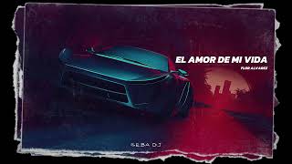EL AMOR DE MI VIDA -  FLOR ALVAREZ - SEBA DJ - 2024