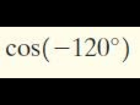 cos(-120) find the exact value