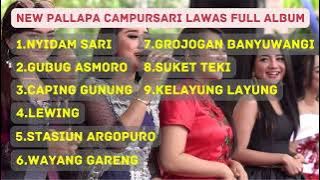 Download lagu new pallapa campursari vol 11 - tembang campursari new pallapa 2021 full album