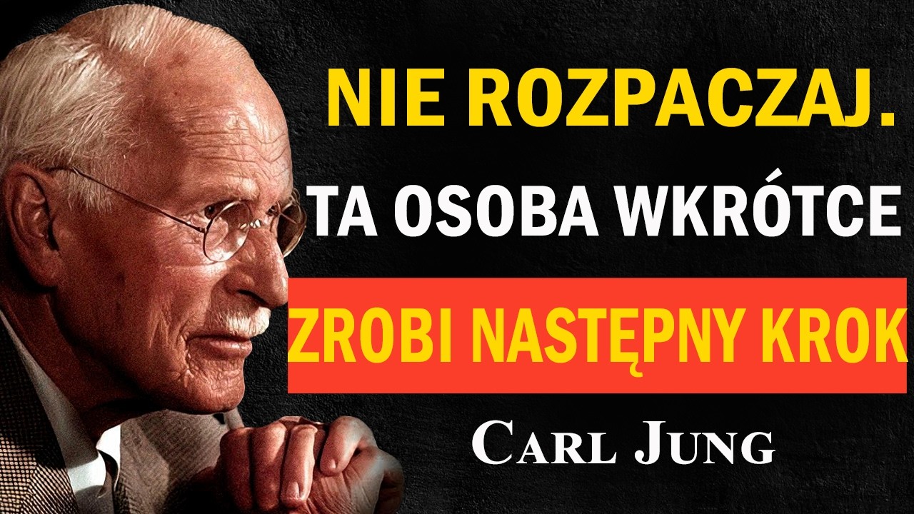 Ona zrobi kolejny krok… nie chce Cię stracić | Carl Jung