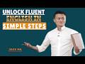 Unlock Fluent English in Simple Steps BEST SPEECH BY JACK MA