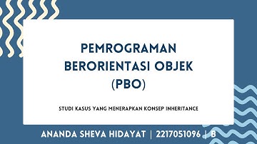 Studi kasus menerapkan konsep inheritance pada java | Pemorgraman Berorientasi Objek