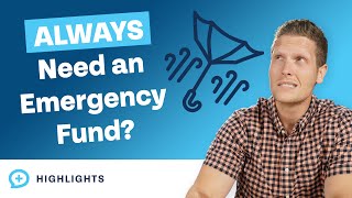 Do You ALWAYS Need an Emergency Fund?