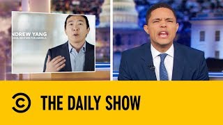 Who Is Andrew Yang? | The Daily Show with Trevor Noah