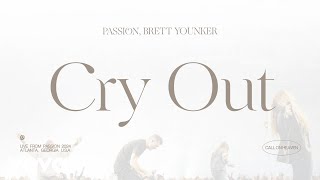 Passion, Brett Younker - Cry Out (Audio \/ Live From Passion 2024)