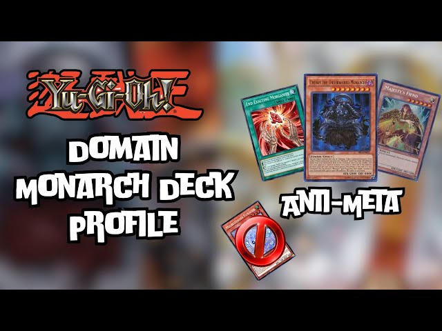 yugioh domain monarch deck How can I fix my monarch deck to make it more consistent : r/Monarchs