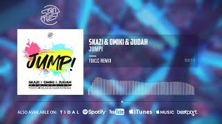 Смотреть клип Skazi & Omiki - Jump! (Tox1C Remix) (Official Audio)