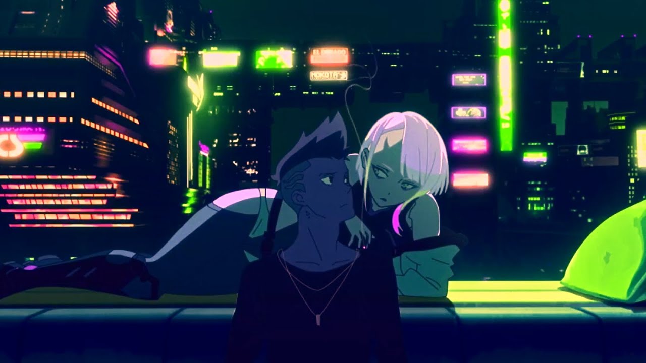 I Really Want to Stay at Your House - Cyberpunk: Edgerunners (Rosa Walton & Hallie Coggins)  [AMV]