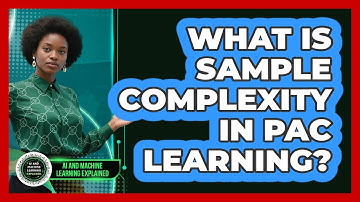 What Is Sample Complexity In PAC Learning?