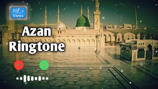 Most Beautiful Azan in The World ||  Azan Ringtone || Azan Status || Azan Ringtone