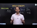 Mole concept |L-01 | Introduction of Mole NA sir 