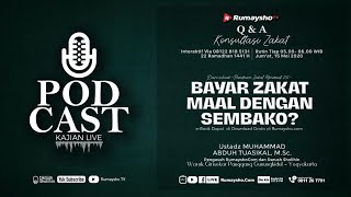 [ LIVE ] BAYAR ZAKAT MAAL DENGAN SEMBAKO ? - Ustadz M Abduh Tuasikal.