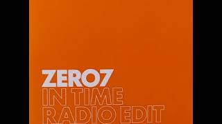 Zero 7 In Time (Radio Edit) Promo 2004