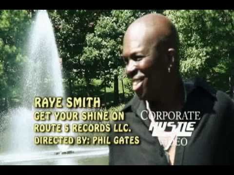 Raye Smith- Get Your Shine On