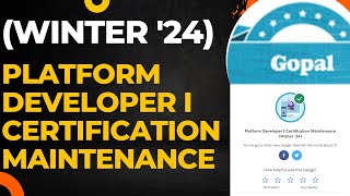 Platform Developer I Certification Maintenance (Winter '24) ! Gopal Salesforce ! Challenge 1 & 2