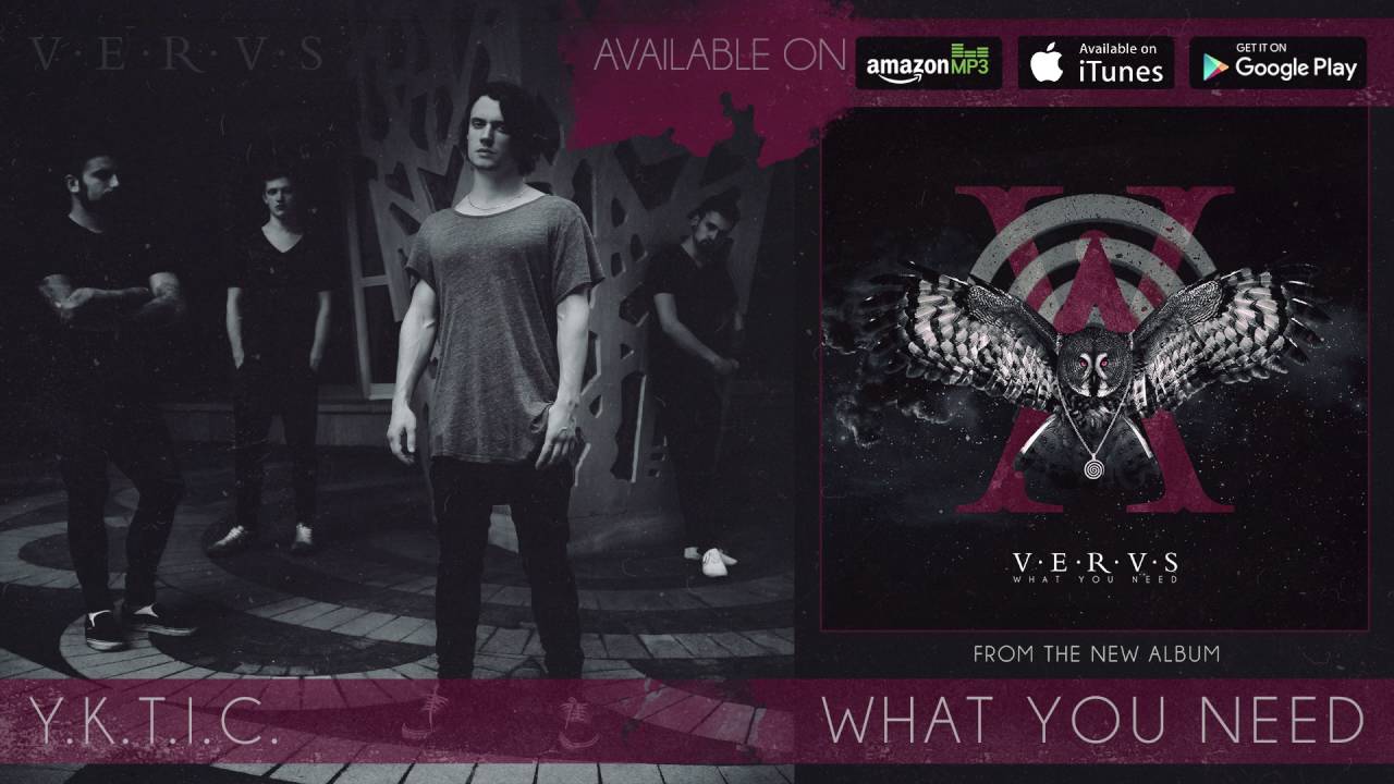 Watch Vervs - Y. K. T. I. C. on YouTube Watch Vervs - Y. K. T. I. C. on YouTube