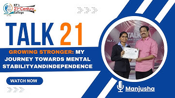 #Talk21 || Growing stronger: My journey towards mental stability and  independence