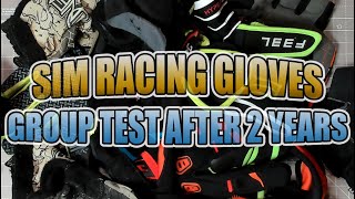 WHICH SIM RACING GLOVES ARE BEST? A stack of gloves tested over 2 years!