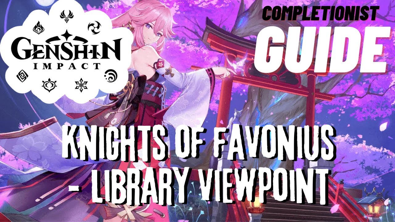 Knights of Favonius - Library Viewpoint Genshin Impact completionist ...